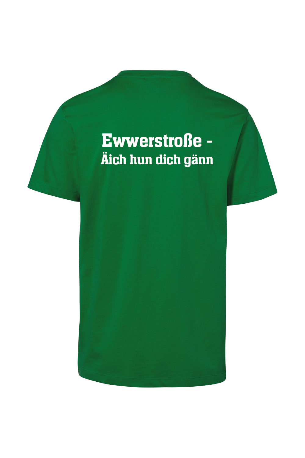 Ewwerstroße – Äich hun dich gänn T-Shirt UNISEX